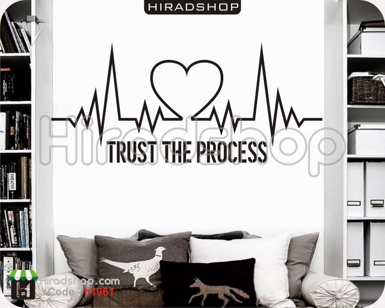 استیکر و برچسب دیواری جملات انگیزشی و اداری trust your process wallsticker کد h1961